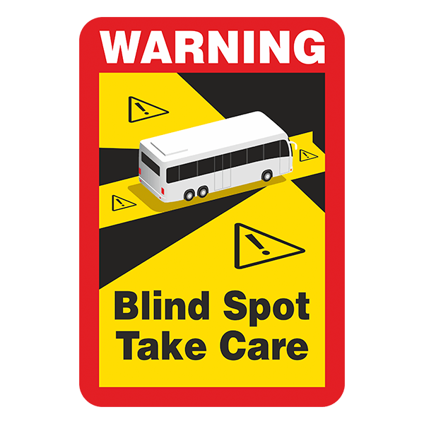 Adesivi per Auto e Moto: Warning, Blind Spot Take Care Bus