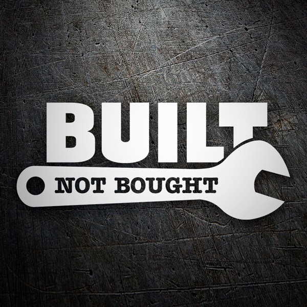 Adesivi per Auto e Moto: Built Not Bought