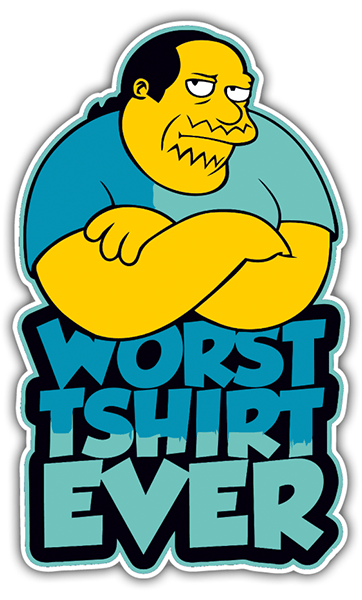 Adesivi per Auto e Moto: Worst Tshirt Ever