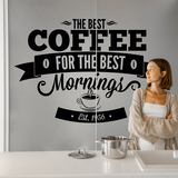 Adesivi Murali: The Best Coffee for the Best Mornings 4