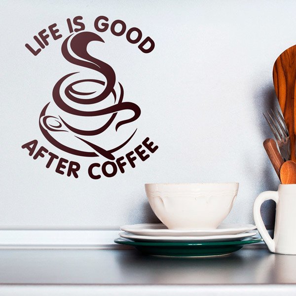 Adesivi Murali: La Vita è bella Dopo il Caffè