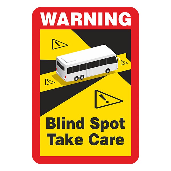 Adesivi per Auto e Moto: Warning, Blind Spot Take Care Bus