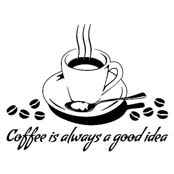 Adesivi Murali: Coffee is always a good idea