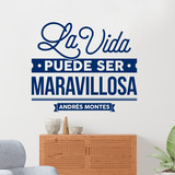 Adesivi Murali: La vida puede ser maravillosa - Andrés Montes 3