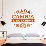 Adesivi Murali: Nada cambia si no cambias nada 3