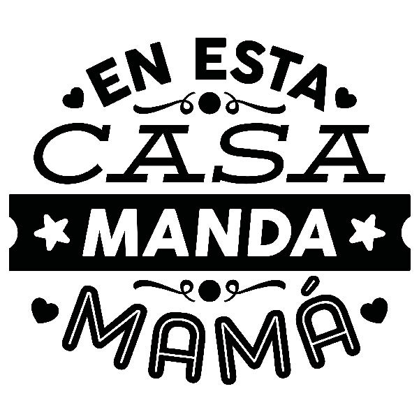 Adesivi Murali: En esta casa manda mamá