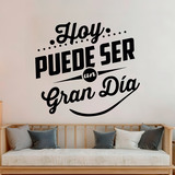 Adesivi Murali: Hoy puede ser un gran día 4