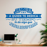 Adesivi Murali: Valora a quien te dedica su tiempo... 4