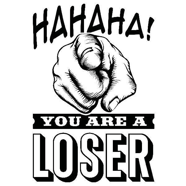 Adesivi Murali: Hahaha, you are a loser