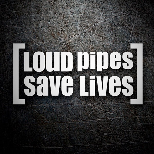 Adesivi per Auto e Moto: Loud Pipes Save Lives