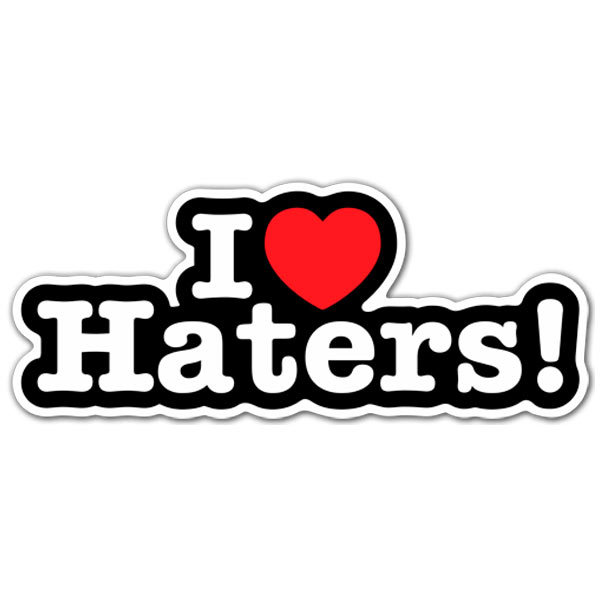 Adesivi per Auto e Moto: I love Haters