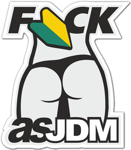 Adesivi per Auto e Moto: Fuck as JDM