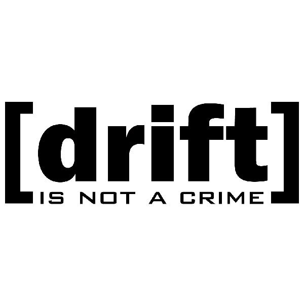 Adesivi per Auto e Moto: Drift is not a crime