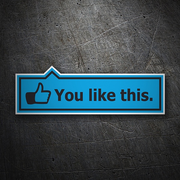 Adesivi per Auto e Moto: You like this (Facebook)