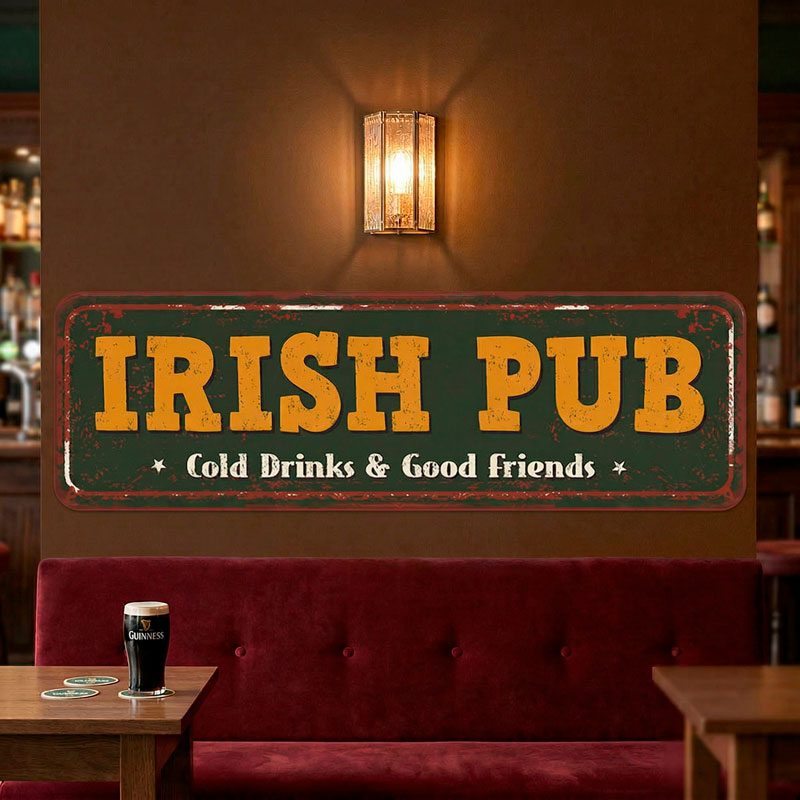Insegna Irish Pub Cold Drinks & Good Friends 6/8