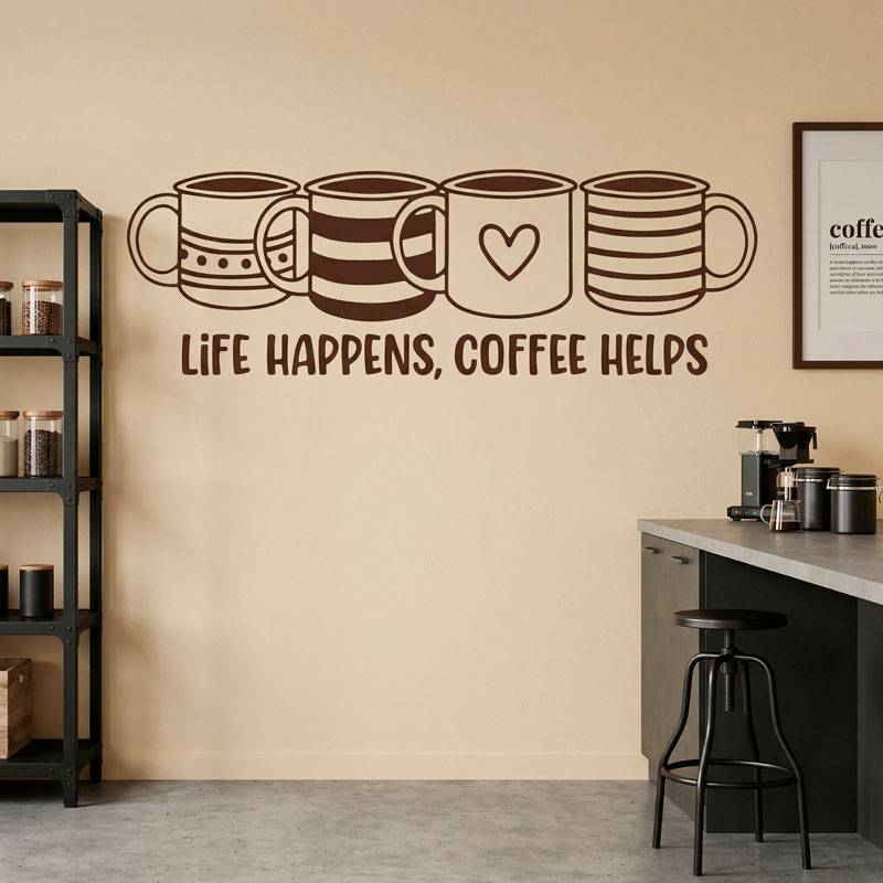 Life happens, coffee helps 4