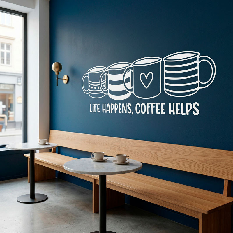 Life happens, coffee helps 8