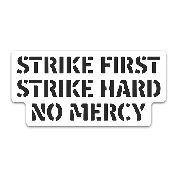 Adesivi per Auto e Moto: Strike First and Hard