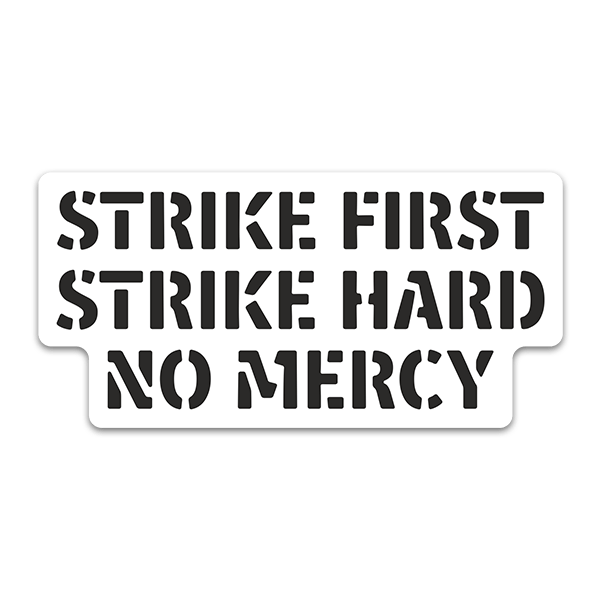 Adesivi per Auto e Moto: Strike First and Hard