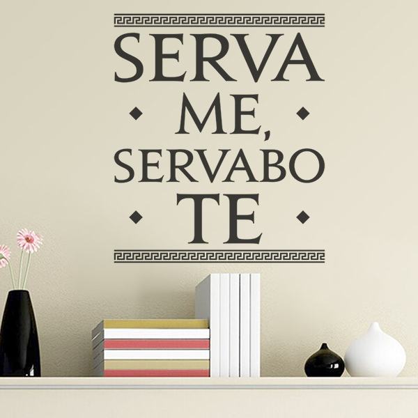 Adesivi Murali: Serva Me, Servabo Te