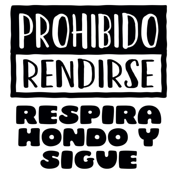 Adesivi Murali: Prohibido rendirse, respira hondo y sigue