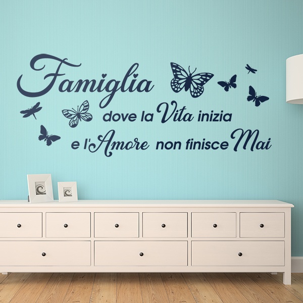Adesivi Murali: Famiglia, dove la vita inizia e l'amore non finisc