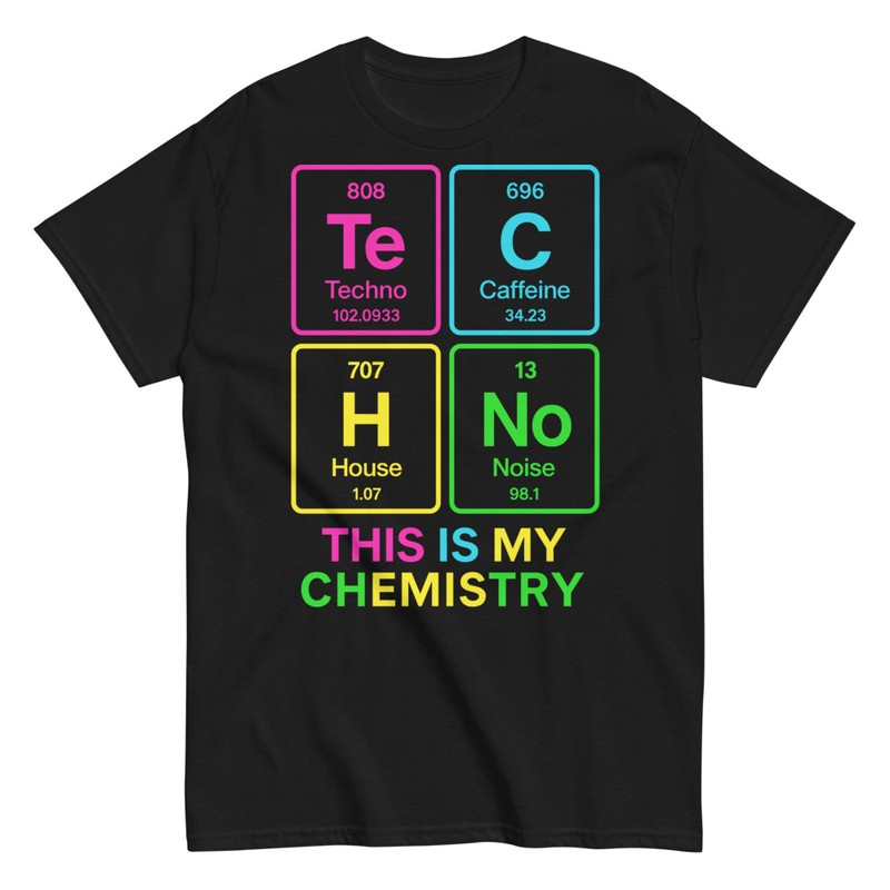 Magliette: Musica Techno 'This Is My Chemistry'