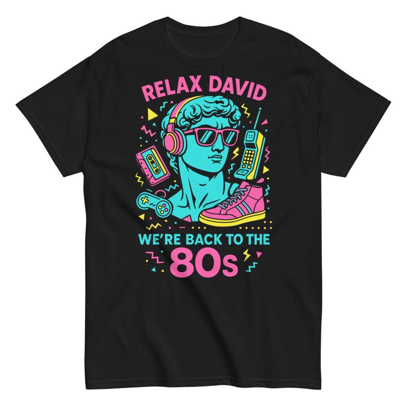 Magliette: Relax David 80s