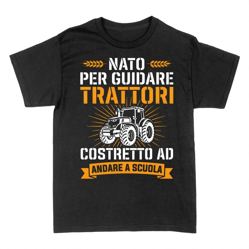 Magliette: Nato per guidare trattori