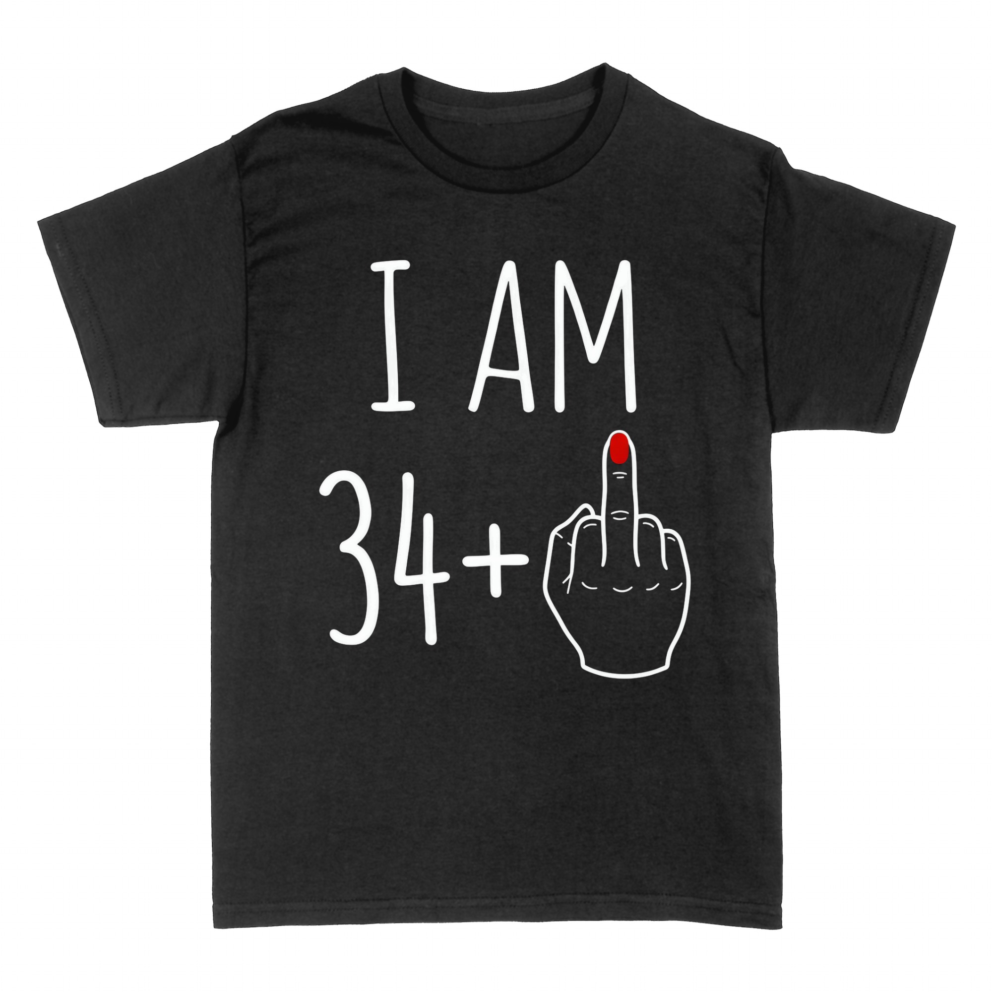 Magliette: I am 34 + dito medio, 35 anni sfacciato
