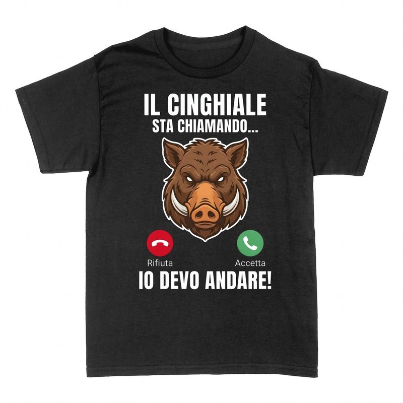 Magliette: Il cinghiale sta chiamando, io devo andare