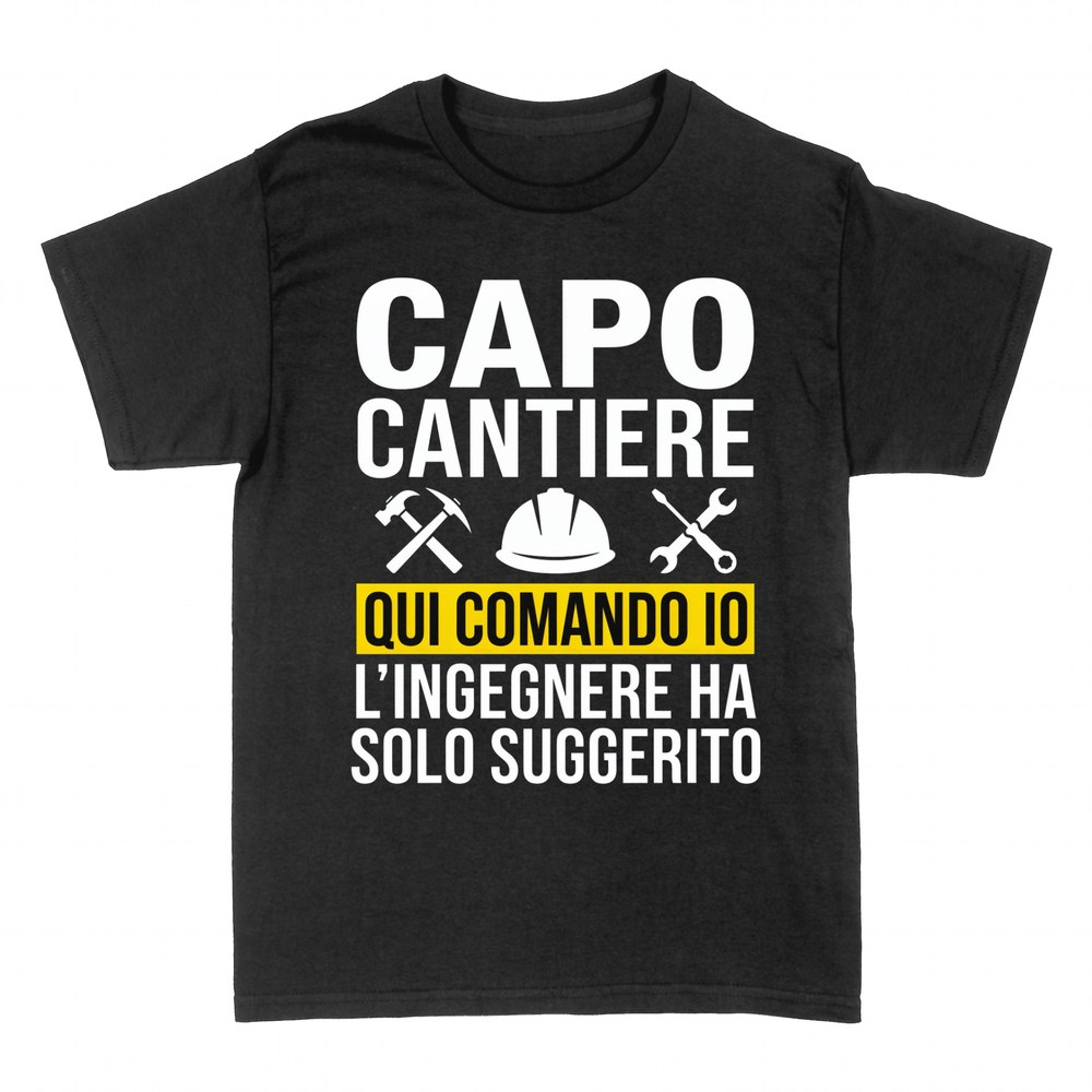 Magliette: Capo cantiere, qui comando io