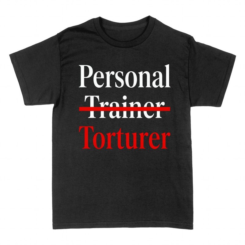 Magliette: Personal trainer torturatore