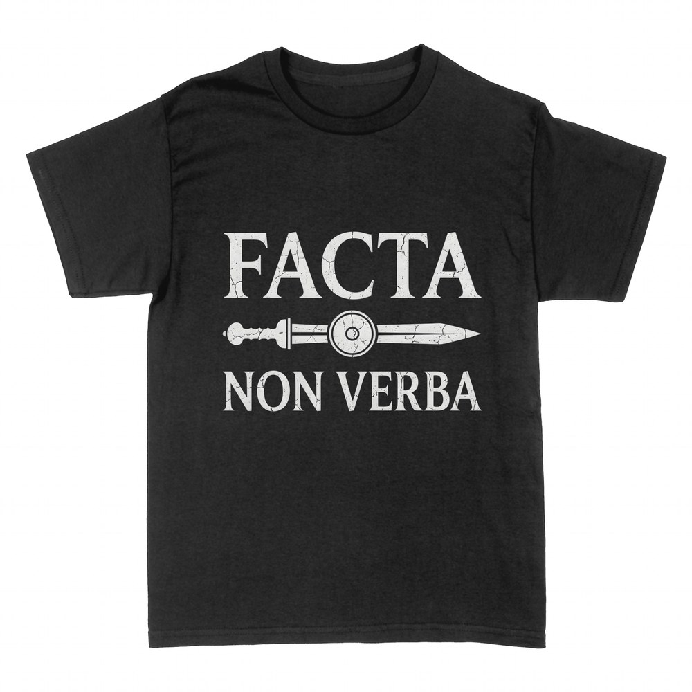 Magliette: Fatti non parole con spada romana