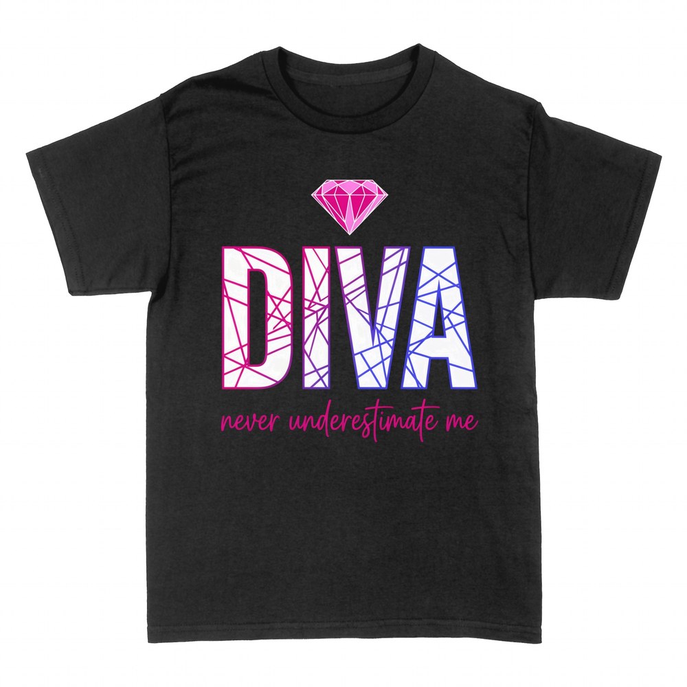 Magliette: Diva diamante never underestimate me