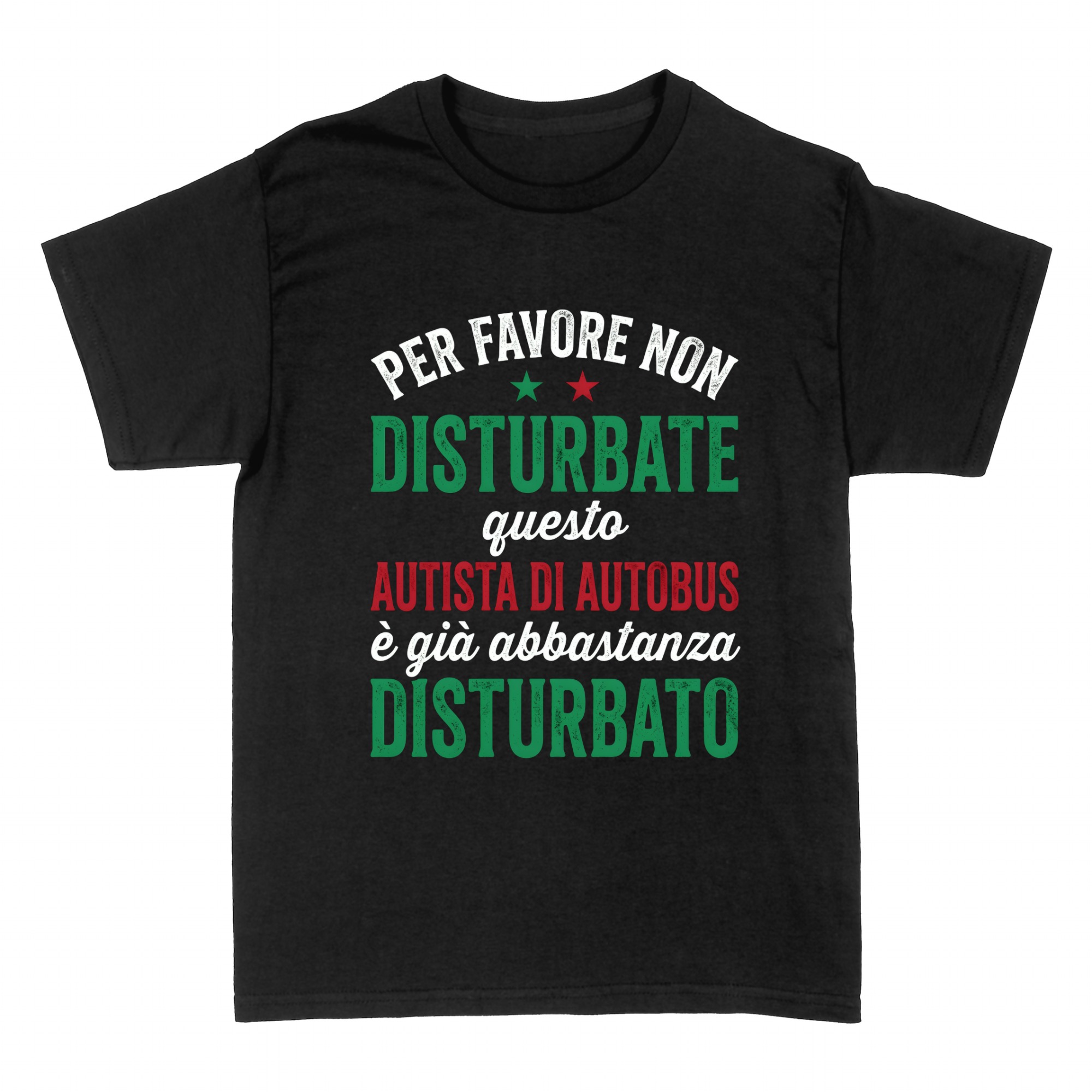 Magliette: Autista di Autobus Gi&agrave; Abbastanza Disturbato