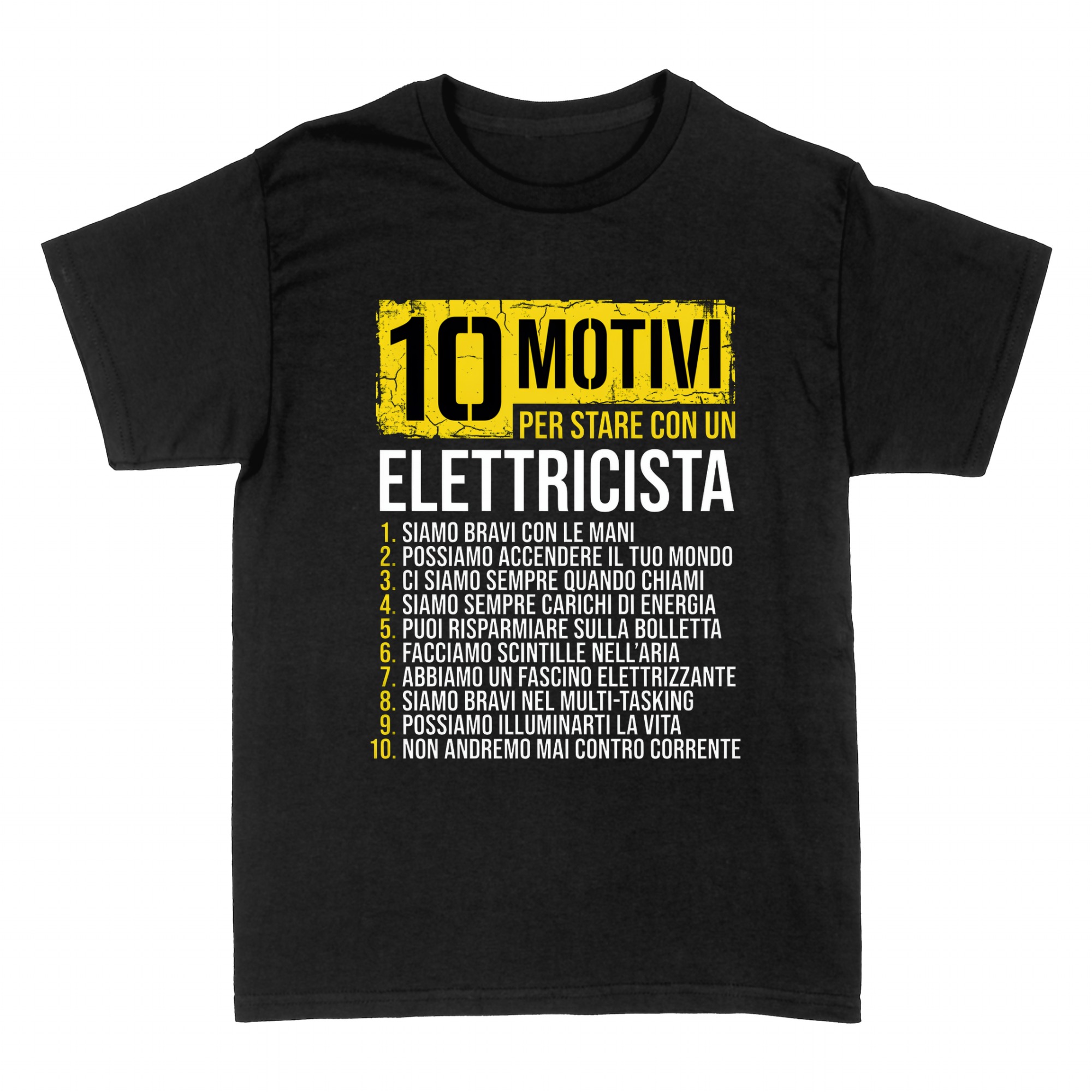 Magliette: 10 Motivi per Stare con un Elettricista
