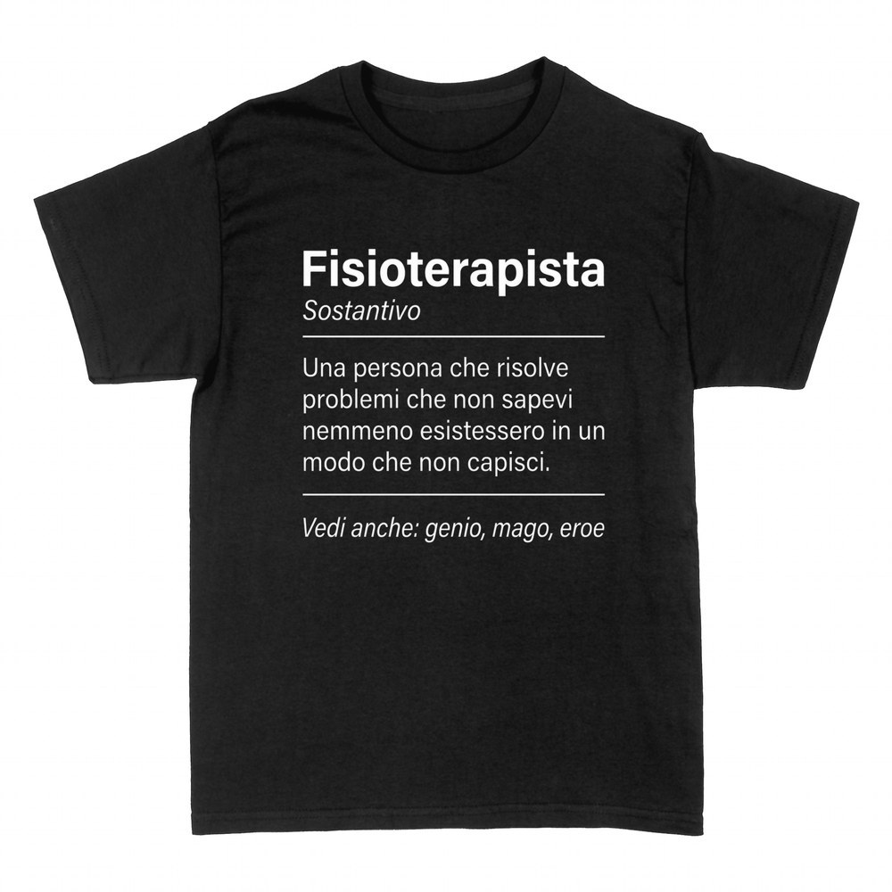 Magliette: Fisioterapista - Genio, Mago, Eroe