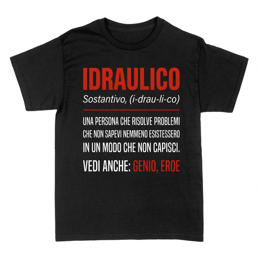 Magliette: Idraulico - Genio ed Eroe