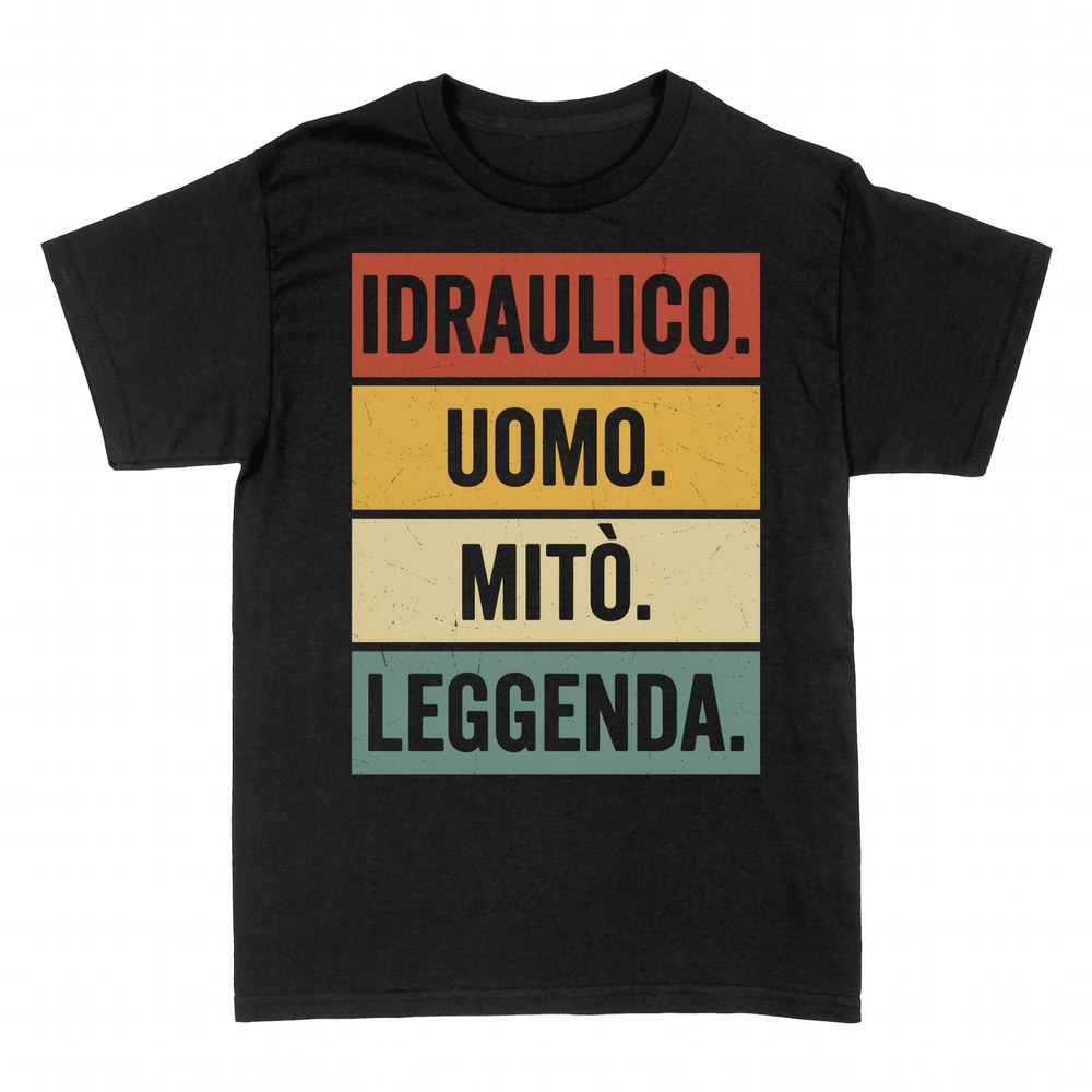 Magliette: Idraulico Uomo Mito Leggenda