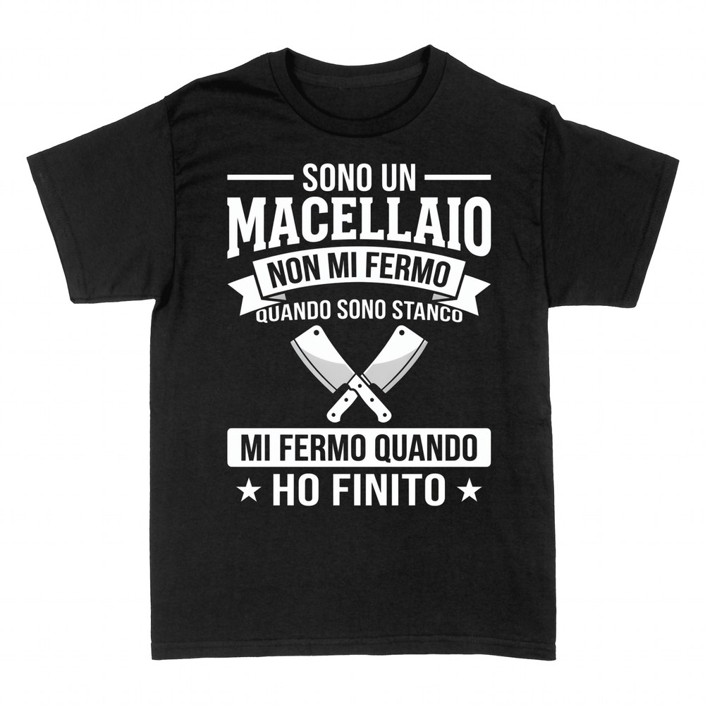 Magliette: Sono un Macellaio Non Mi Fermo