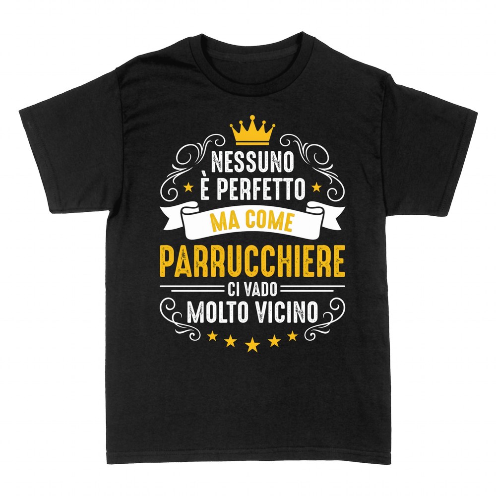 Magliette: Nessuno &egrave; Perfetto - Parrucchiere