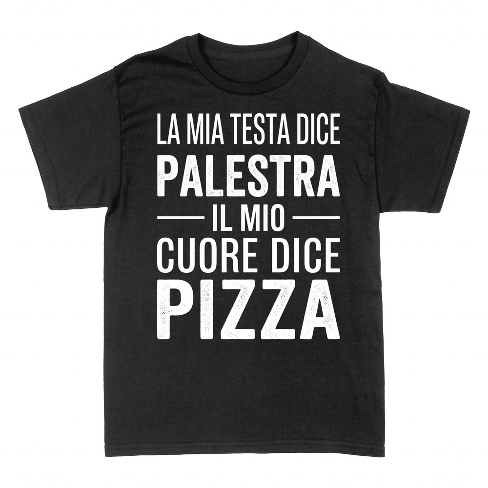 Magliette: La mia testa dice palestra, il cuore pizza