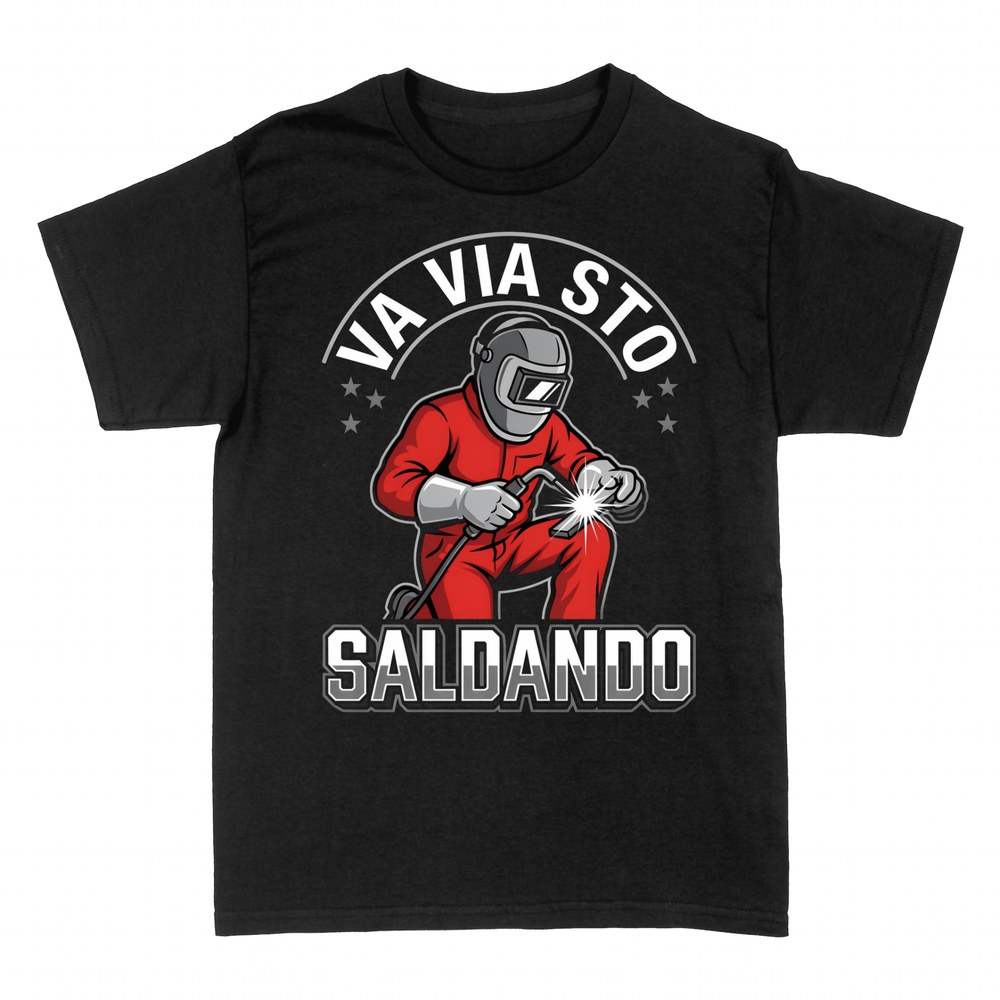 Magliette: Va Via Sto Saldando - Saldatore