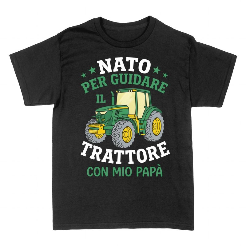 Magliette: Nato per guidare il trattore con mio pap&agrave;