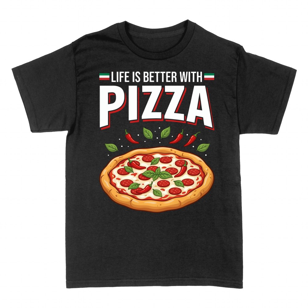 Magliette: Life Is Better With Pizza