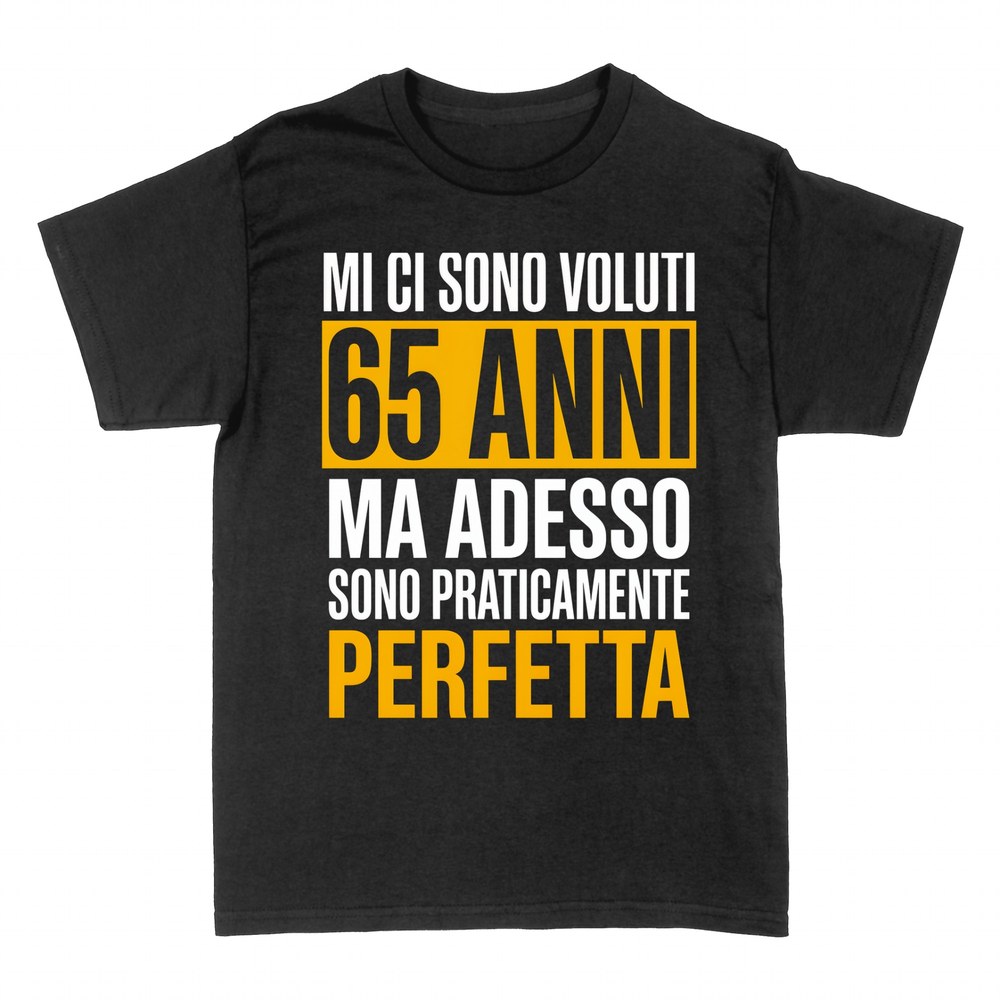 Magliette: 65 Anni per Essere Praticamente Perfetta