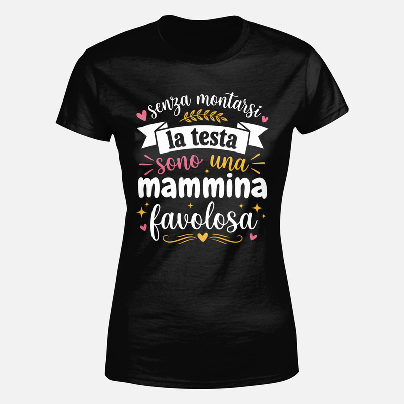 Magliette: Sono una Mammina Favolosa