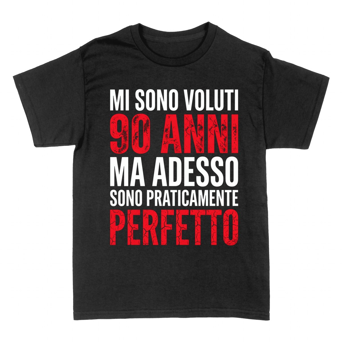 Magliette: 90 Anni Praticamente Perfetto