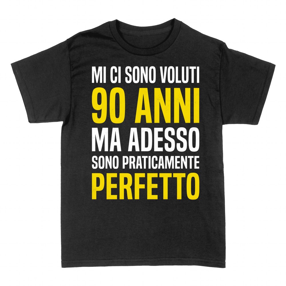 Magliette: 90 Anni e Praticamente Perfetto